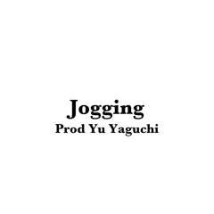 Jogging【Prod. Yu Yaguchi】