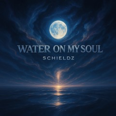 Water on My Soul