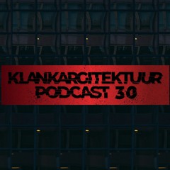 Klankargitektuur Podcast 30: LXbeat & guest: Karl Regen