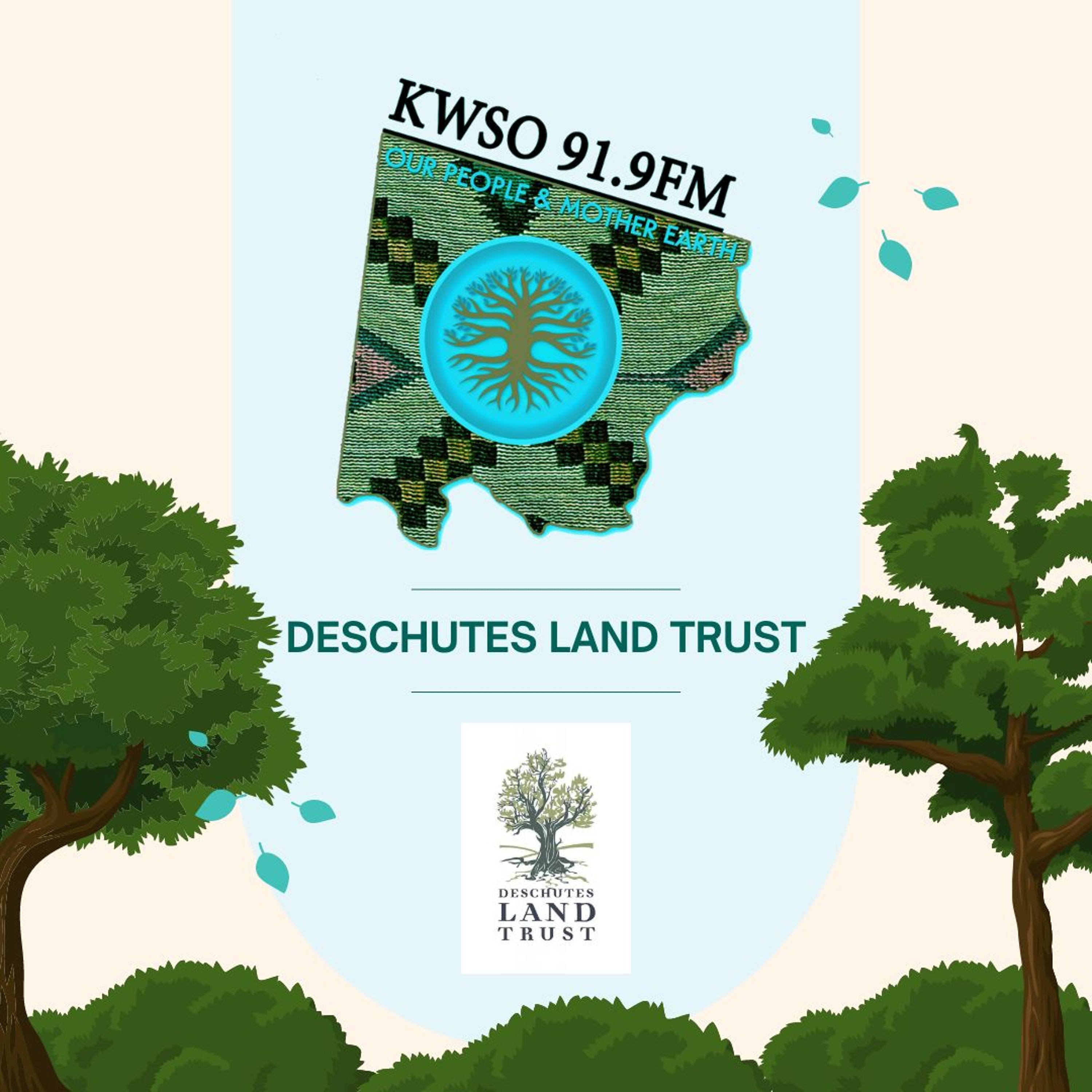 Deschutes Land Trust - KWSO Our People And Mother Earth Program Podcast episode artwork