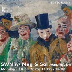 SWN w/ Meg & Sol - 10th March 2025