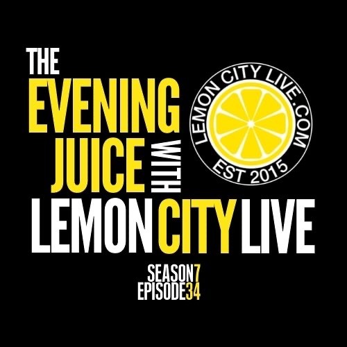 The Evening Juice With Lemon City Live | Season 7 | Episode 34