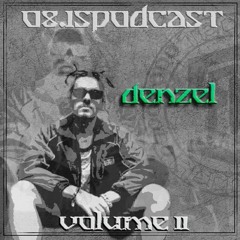 DENZEL - 08.15podcast Vol.11