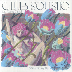 B2 Club Squisito feat.Marina Santelli-Come Into My Life Rudi Kastic Remix_Snippet