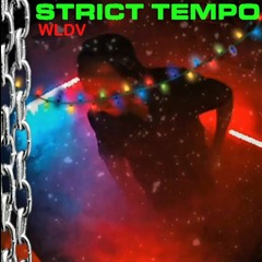 WLDV - Strict Tempo 'Body Heat' 12.23.2021