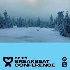 02/23 Breakbeat Conference