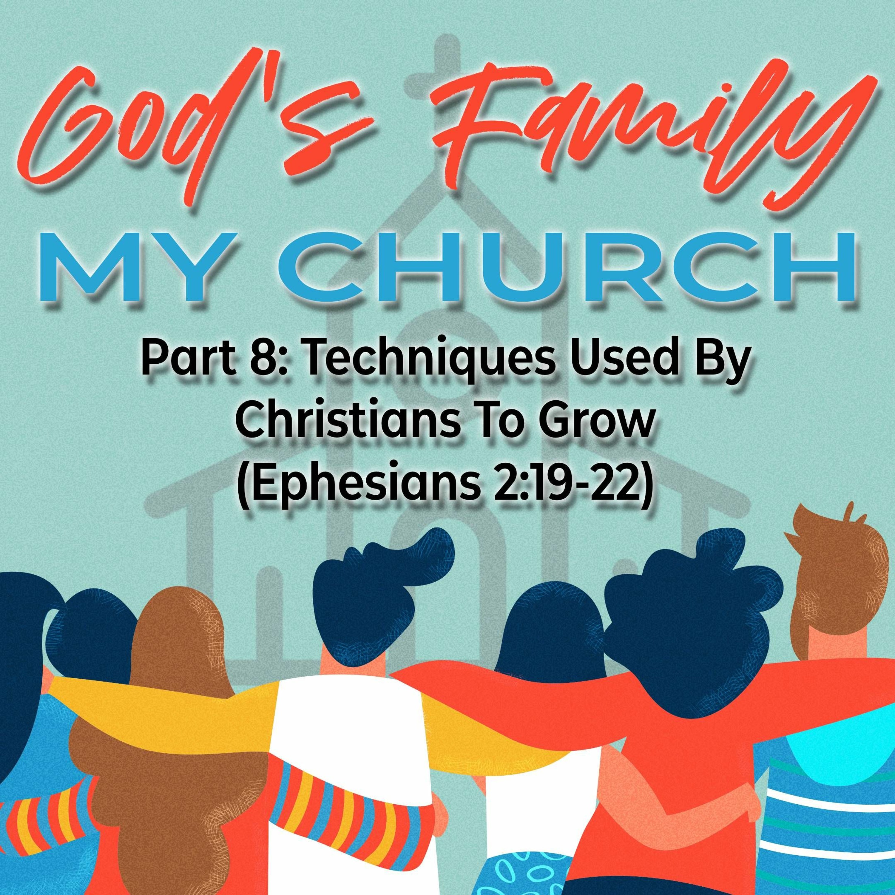 Cristian Pana: Techniques Used By Christians To Grow (Series: God's Family, My Church) episode artwork