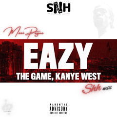 Easy (Kanye West & The Game) Shhmix