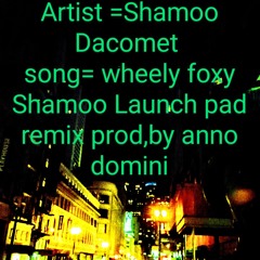 Shamoo DaComet -  wheely foxy shamoo 2 (1).m4a