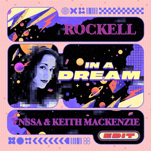 Rockell - In A Dream (VNSSA And Keith MacKenzie Edit)