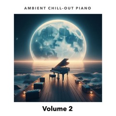 Ambient Chill - Out Track 11 Vol 2