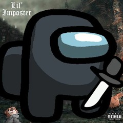 LIL IMPOSTER- BUILD AN AMONG US (BUILD A BITCH PARODY)