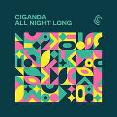 CIGANDA - All Night Long