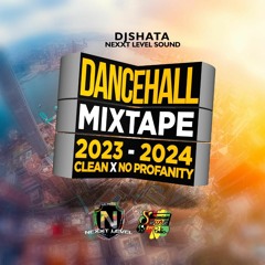 DANCEHALL MIXTAPE 2023-2024 CLEAN NO PROFANITY