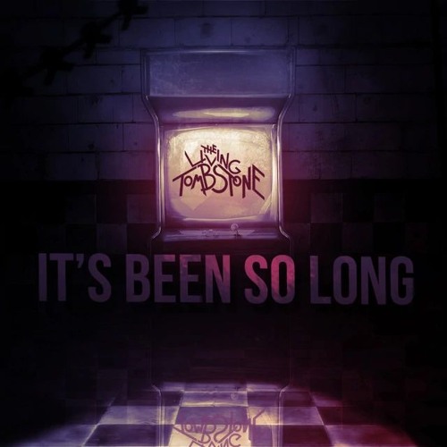 The Living Tombstone - It's Been So Long [+2 semitones]