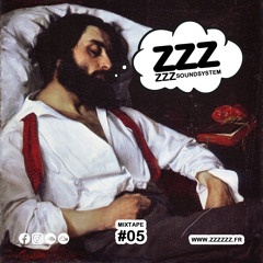 ZZZzzz Soundsystem - Mixtape #05
