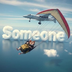 Someone