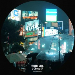 MOTEDGTL14 // VICARI JNR. 'U CHOSE' EP