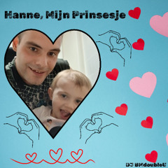 Hanne, Mijn Prinsesje