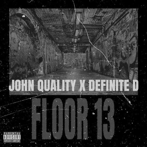 Floor 13 (John Quality x Definite D) (Prod. by Scott-Free)