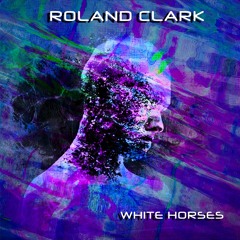 White Horses: Roland Clark ©2025