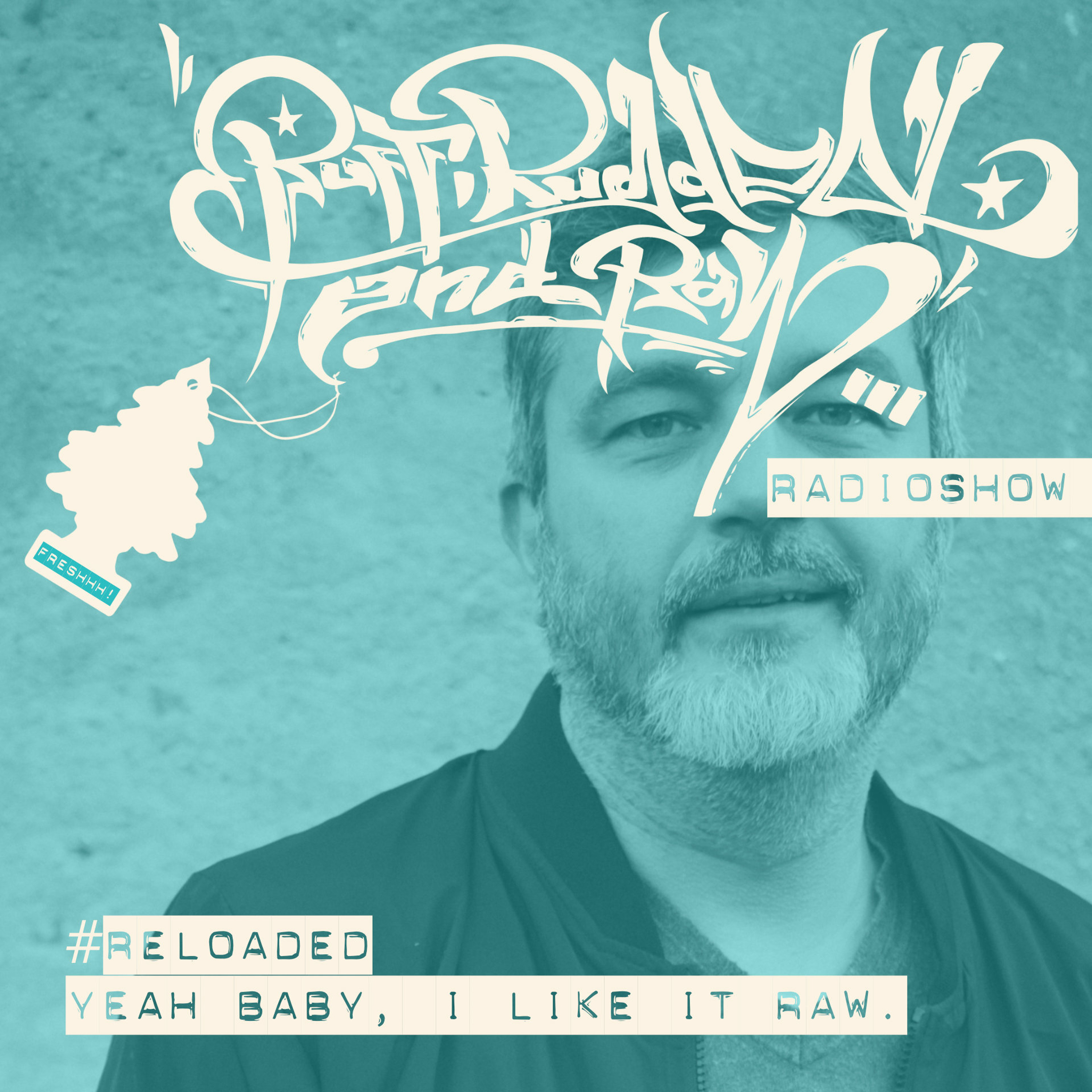 RUFF, RUGGED & RAW Radioshow