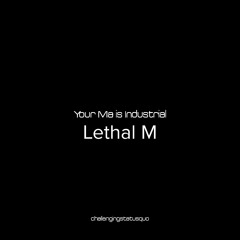 YMII - Lethal M