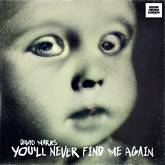 You'll Never Find Me Again