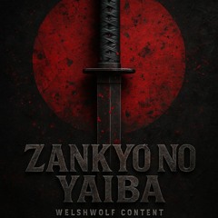 ZANKYŌ NO YAIBA (Blade of Echoes)