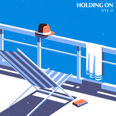 Holding On