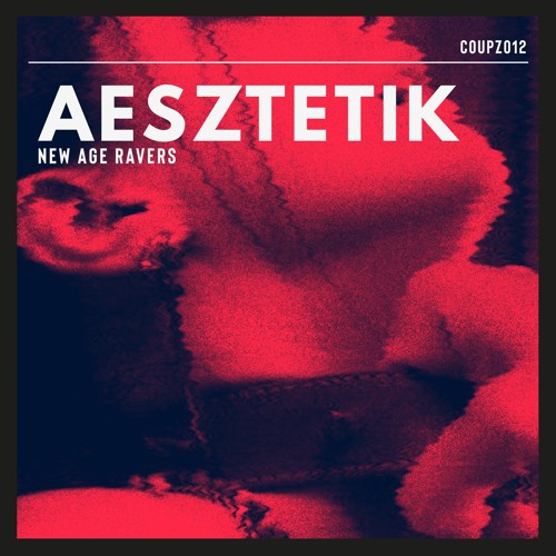 Aesztetik - Wild For The Night [COUPZ012]