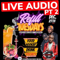 LAST REFILLTUESDAY FOR 2022 PT 2  DEC 27TH(BROADWAY SOUND)