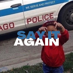 SAY IT AGAIN - 43ssa