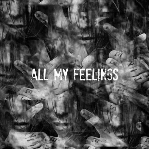All My Feelings