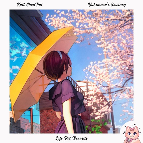 Xall ShenPai - Yukimura's Journey [Lofi Pet Records]