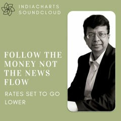 Follow The Money Not The News Flow - Hindi