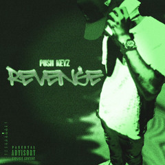 Revenge by Push Keyz