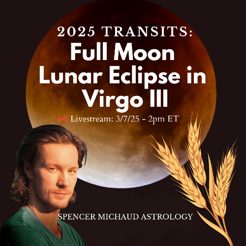 Full Moon Lunar Eclipse in Virgo III - 2025 Transits