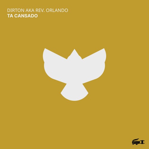DIRTON AKA REV. ORLANDO - Ta Cansado