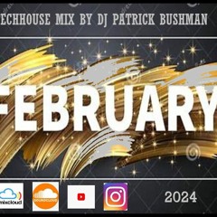 Techhouse Februari Mix 2024