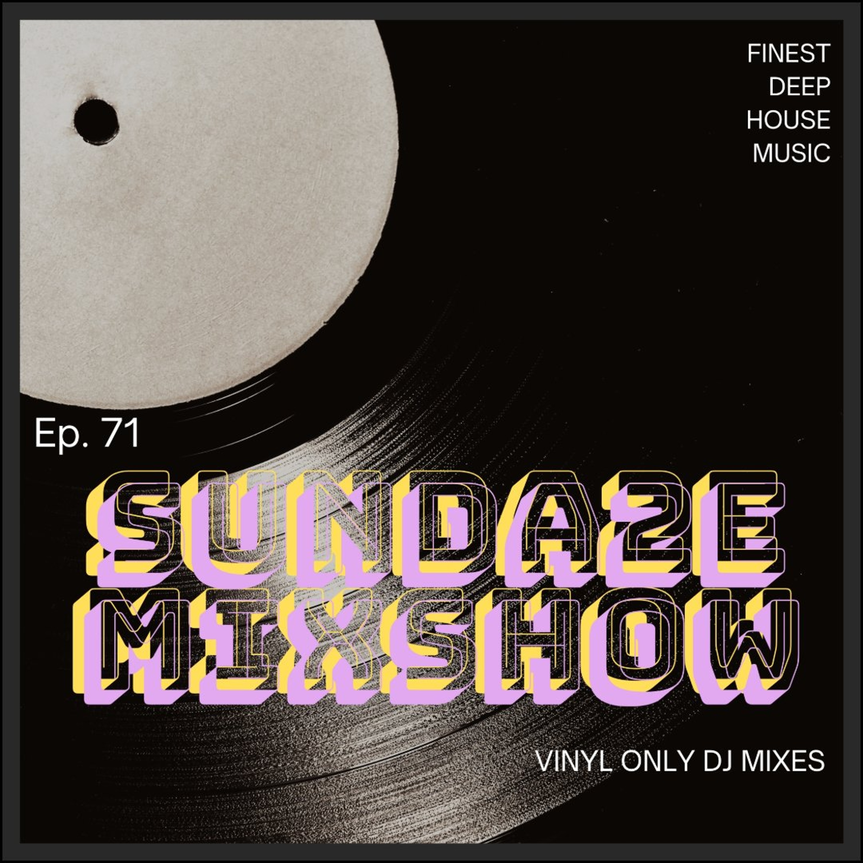 SUNDA2E Mixshow Ep. 71 (02.08.26) episode artwork
