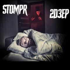 StompR x 2d3Ep - Night Terrors