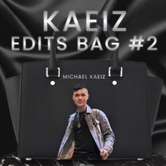 KAEIZ EDITS BAG #2 [BUY = FREE DOWNLOAD] LINK IS UP AGAIN