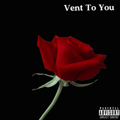 Vent To You ( Official Audio )