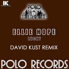 Ellie Hope - Lucky (David Kust Remix)