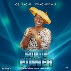 GOD OF POWER BY OSINACHI NWACHUKWU