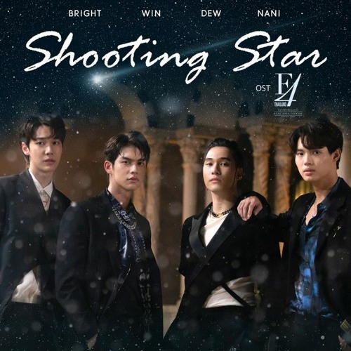 Stream Shooting Star - F4 Thailand OST by dreamglxw | Listen online for free  on SoundCloud