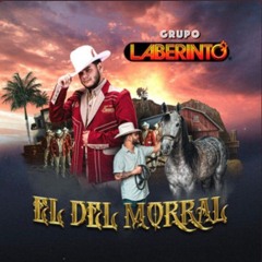 Grupo Laberinto - El Del Morral