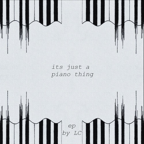 its just a piano thing