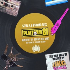 Spin.E.B - Platform 81 Promo Mix
